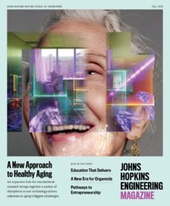 Cover of Johns Hopkins Engineering Magazine, Fall 2025, showing an older woman’s smiling face blended with colorful, futuristic digital imagery representing technology and innovation in healthy aging.